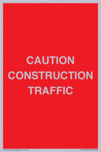 CAUTION CONSTRUCTION TRAFFIC